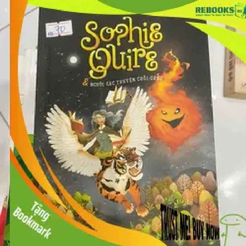 (TẶNG BOOKMARK) Sophie Quire & Người Gác Truyện Cuối Cùng Jonathan Auxire RBK2606 VĂN HỌC 951948