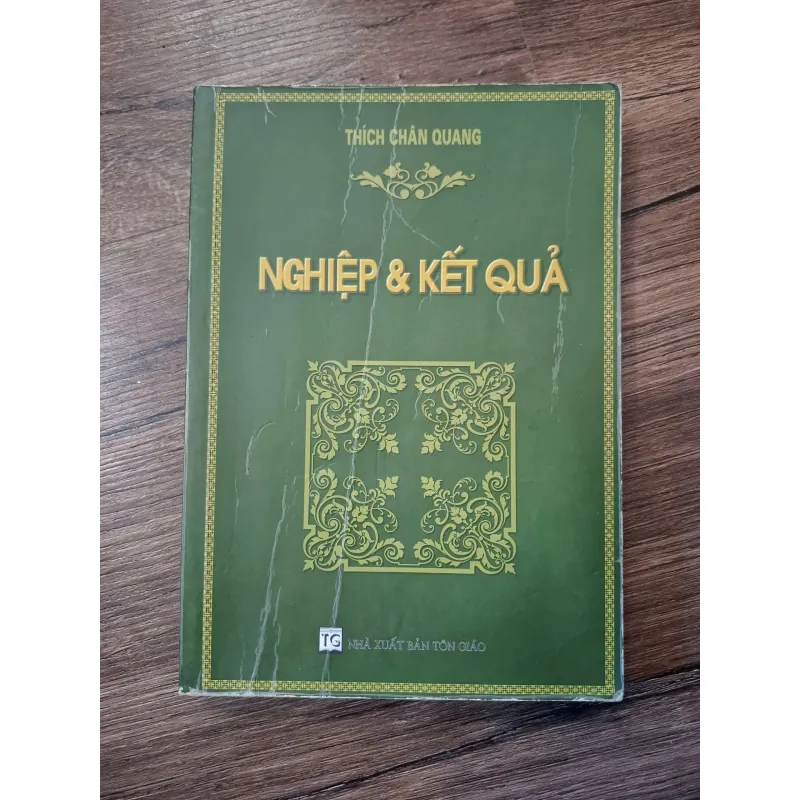 Nghiệp & Kết quả - Thích Chân Quang - Phật giáo/Tôn giáo 702403