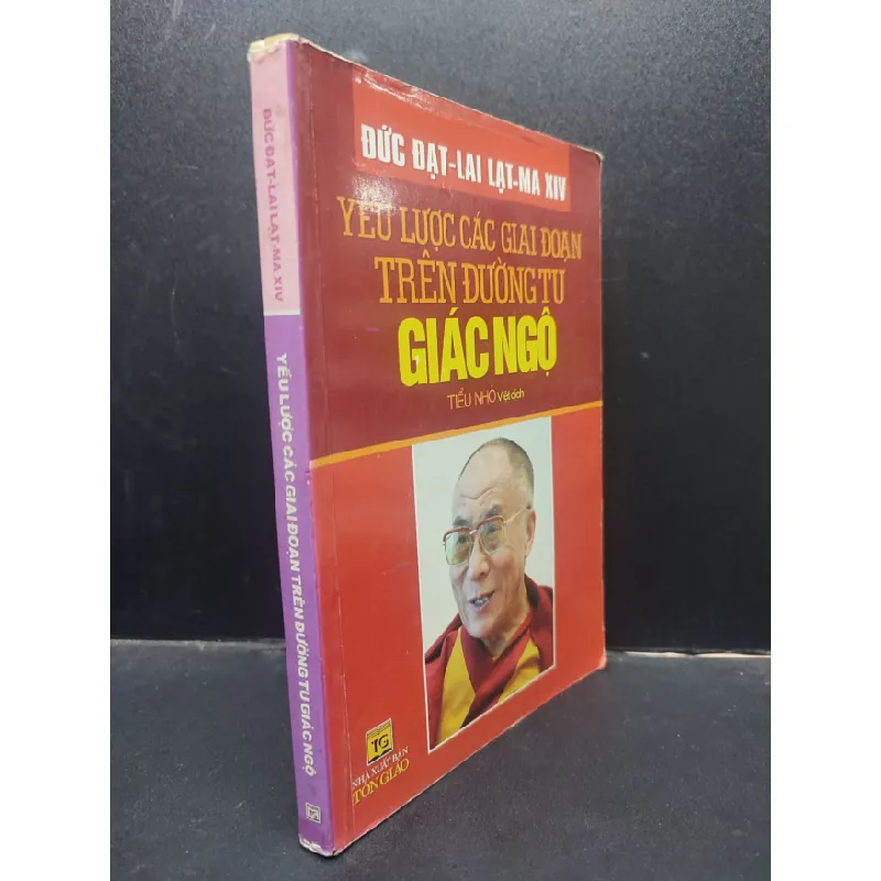 [Sách Cũ SCGR] Yếu lược các giai đoạn trên đường tu giác ngộ - Đức Đạt Lai Lạt Ma XIV 2013 mới 80% ố bẩn HCM0305 tôn giáo 675831