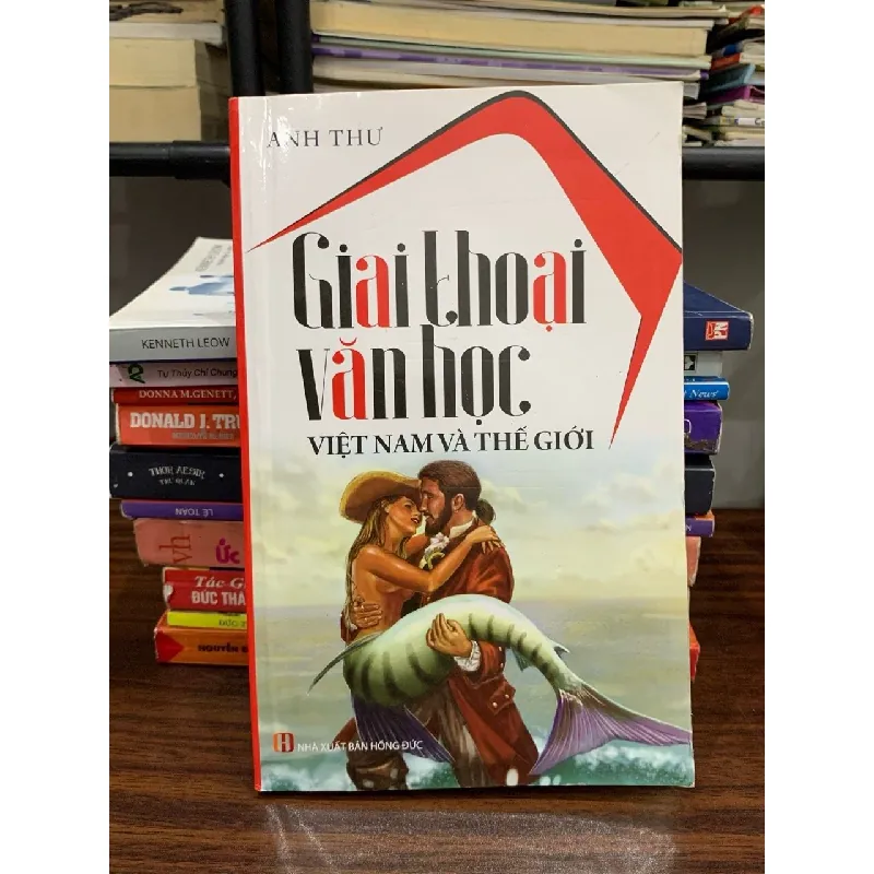 Giai thoại văn học Việt Nam và Thế giới- Quốc Tuấn 604313