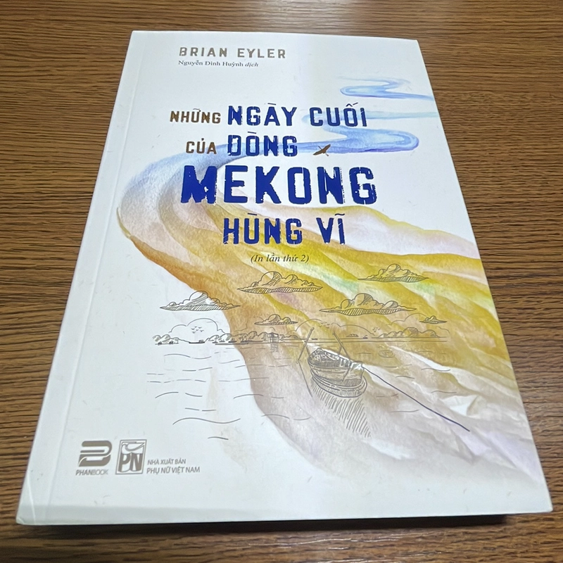 Những ngày cuối của dòng Mekong hùng vĩ Brian Eyler 386252