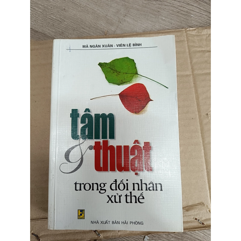 TÂM VÀ THUẬT TRONG ĐỐI NHÂN XỬ THẾ 301680