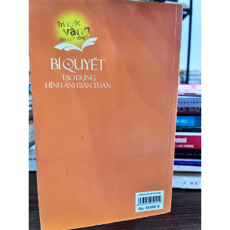 Bí Quyết Tạo Dựng Hình Ảnh Bản Thân - VIETBOOK - VIETBOOK biên soạn 973296