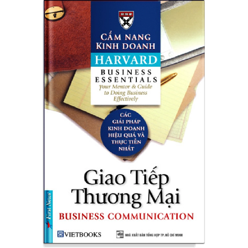 Cẩm Nang Kinh Doanh - Giao Tiếp Thương Mại (Tái Bản 2018) - Harvard Business Essentials Mới 95% HCM.ASB1104 914091