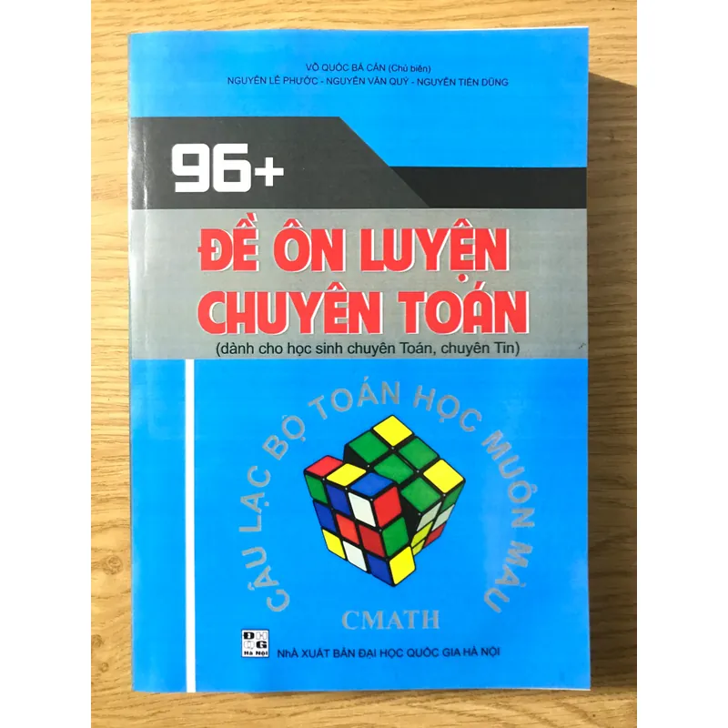 96+ Đề ôn luyện chuyên Toán chuyên Tin - Võ Quốc Bá Cẩn 709199