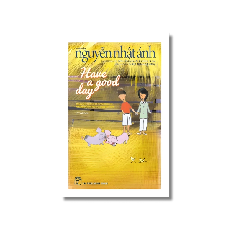 Have a good day - Nguyễn Nhật Ánh 721880