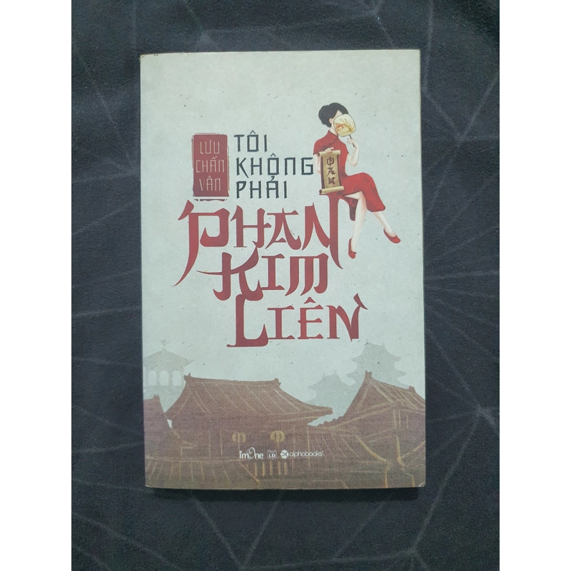 "Tôi không phải Phan Kim Liên" - Lưu Chấn Vân 492912