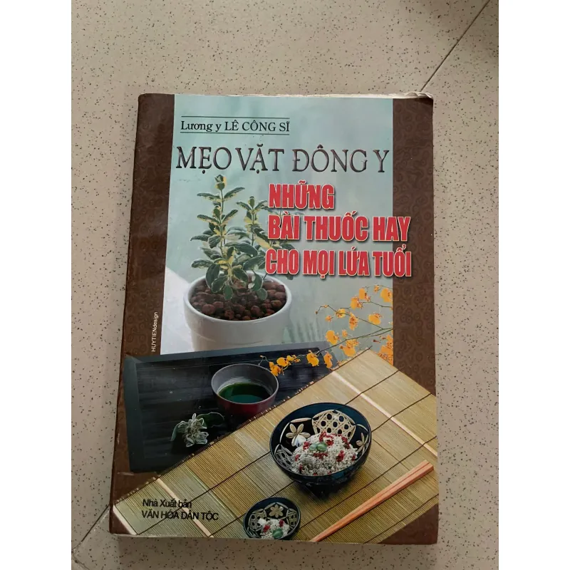 NHỮNG BÀI THUỐC HAY CHO MỌI LỨA TUỔI – MẸO VẶT ĐÔNG Y 784395