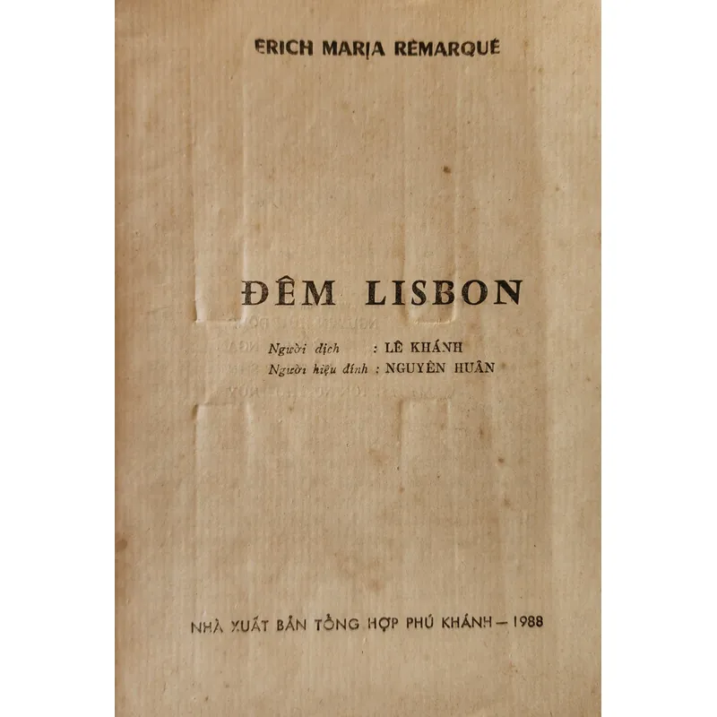 ĐÊM LISBON, tiểu thuyết của nhà văn nổi tiếng Erich Maria Remarque 705070