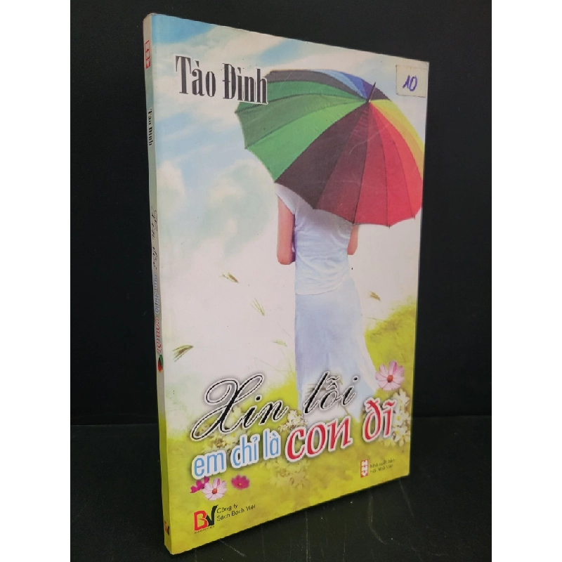 [Phiên Chợ Sách Cũ] Xin lỗi em chỉ là con đĩ 2010 - Tào Đình 0506 468503