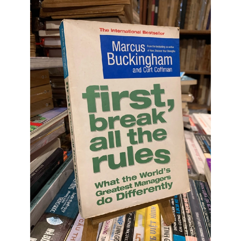 First Break All the Rules: What the World's Greatest Managers do Differently - Marcus Buckingham 327166