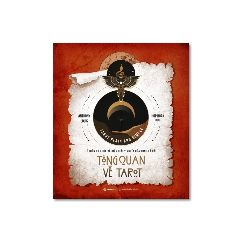 TỔNG QUAN VỀ TAROT - Từ điển từ khóa và diễn giải ý nghĩa của từng lá bài - Anthony Louis 725080
