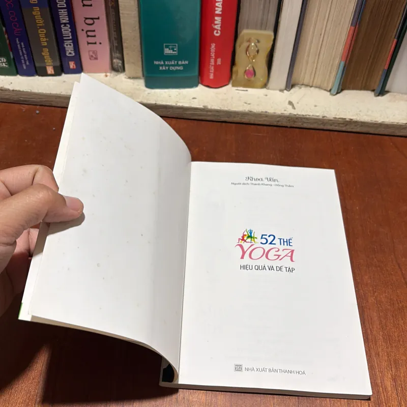 II Sách Yoga: 52 Thế Yoga Hiệu Quả Và Dễ Tập - Khoa Văn - 2016 796352