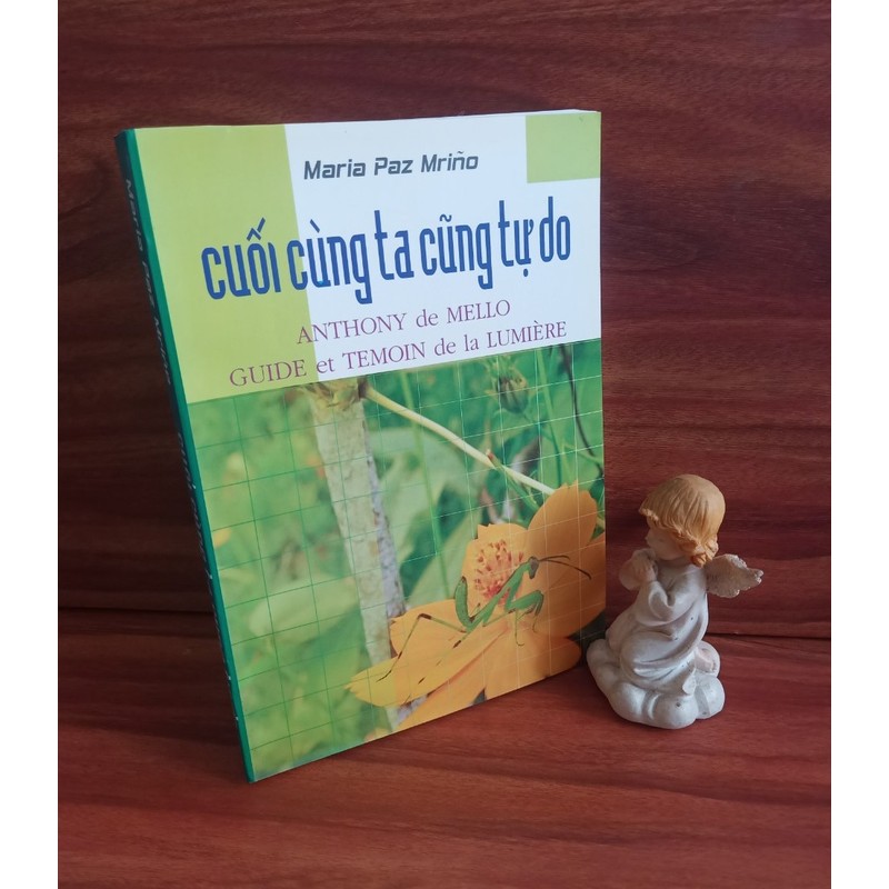 Cuối cùng... Ta cũng Tự Do ! - Anthony de Mello 159877