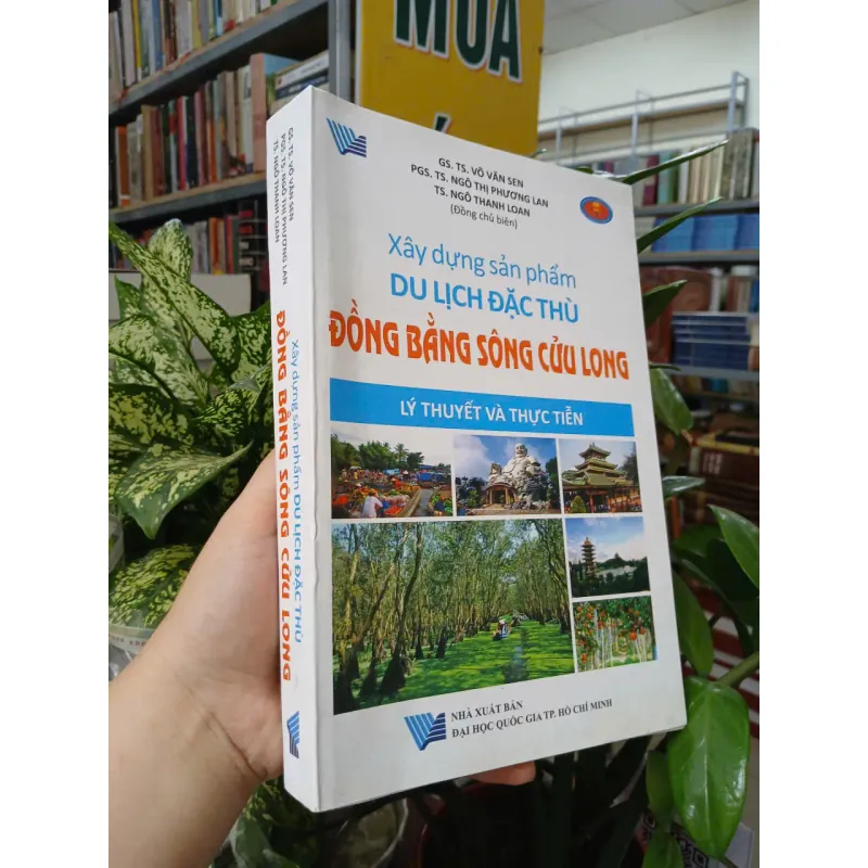 XÂY DỰNG SẢN PHẨM DU LỊCH ĐẶC THÙ ĐỒNG BẰNG SÔNG CỬU LONG 1021667