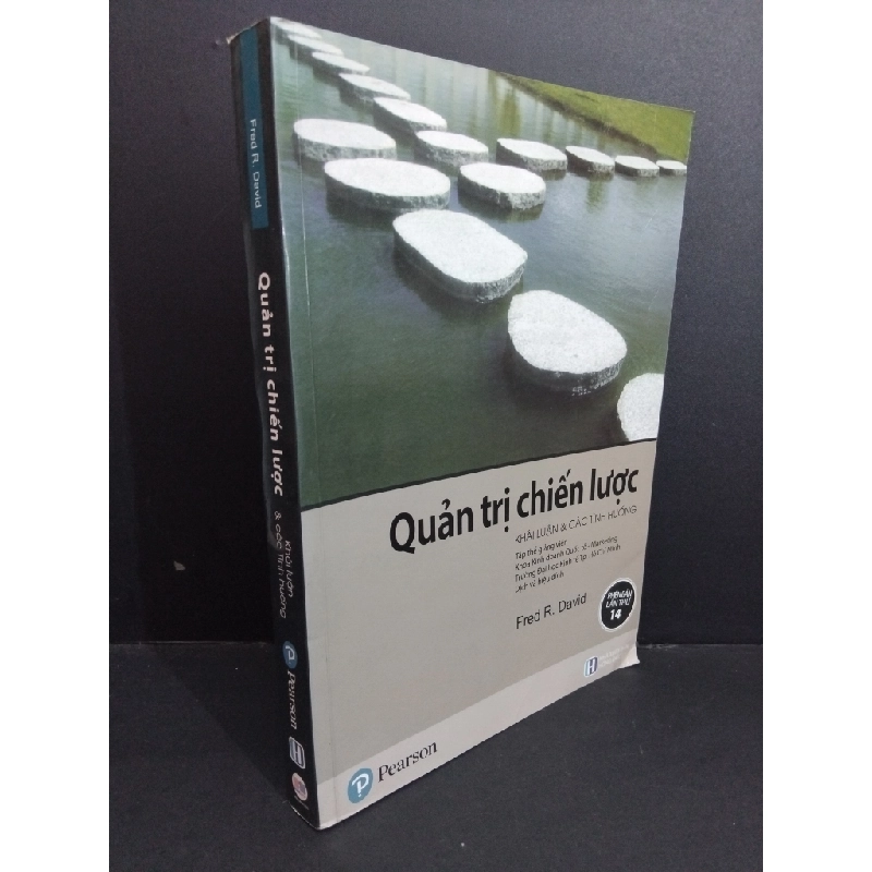 Quản trị chiến lược khái luận và các tình huống mới 80% ố nhẹ 2020 HCM2811 Fred R. David QUẢN TRỊ 353569