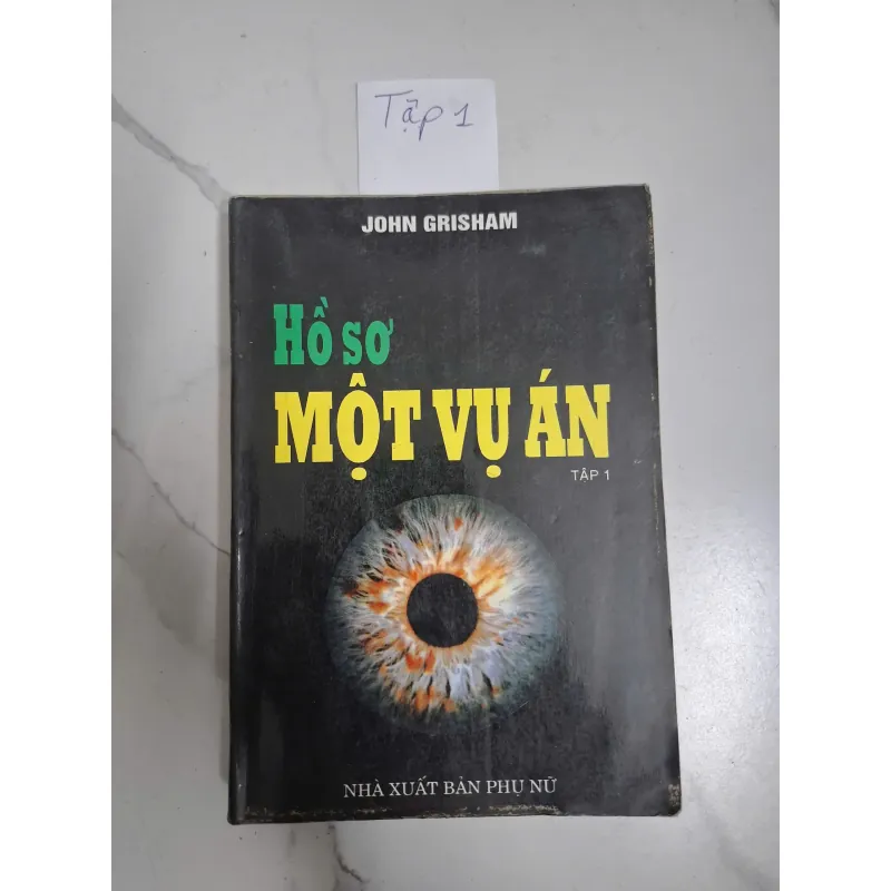 Hồ sơ một vụ án (TẬP 1)- John Grisham - Tiểu thuyết Trinh thám 795958