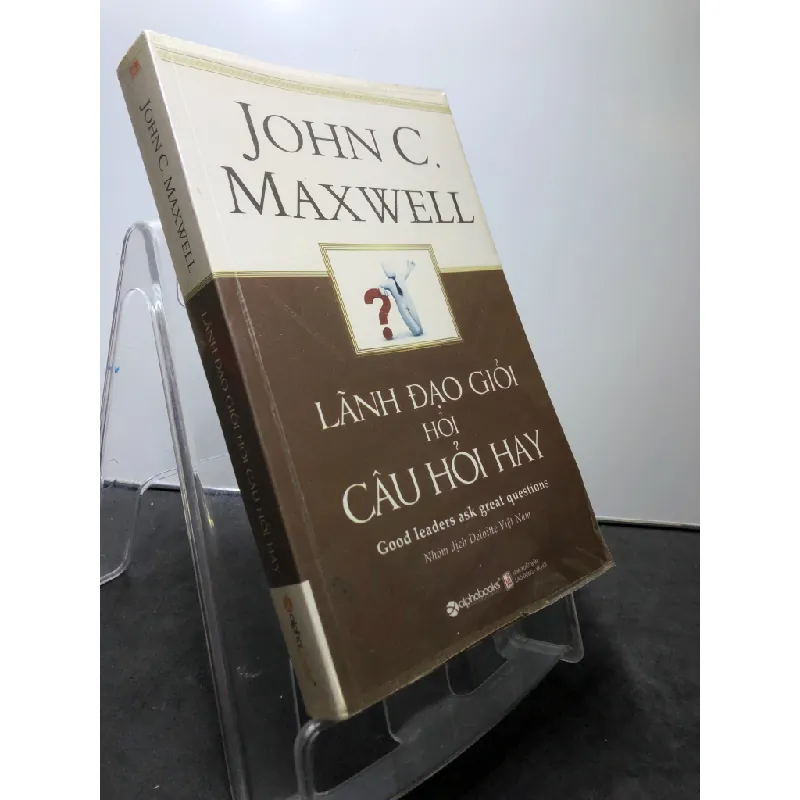 Lãnh đạo giỏi hỏi câu hay 2017 mới 80% cong ẩm nhẹ góc dưới John C.Maxwell HPB1308 KỸ NĂNG Blogmeo21025 581761