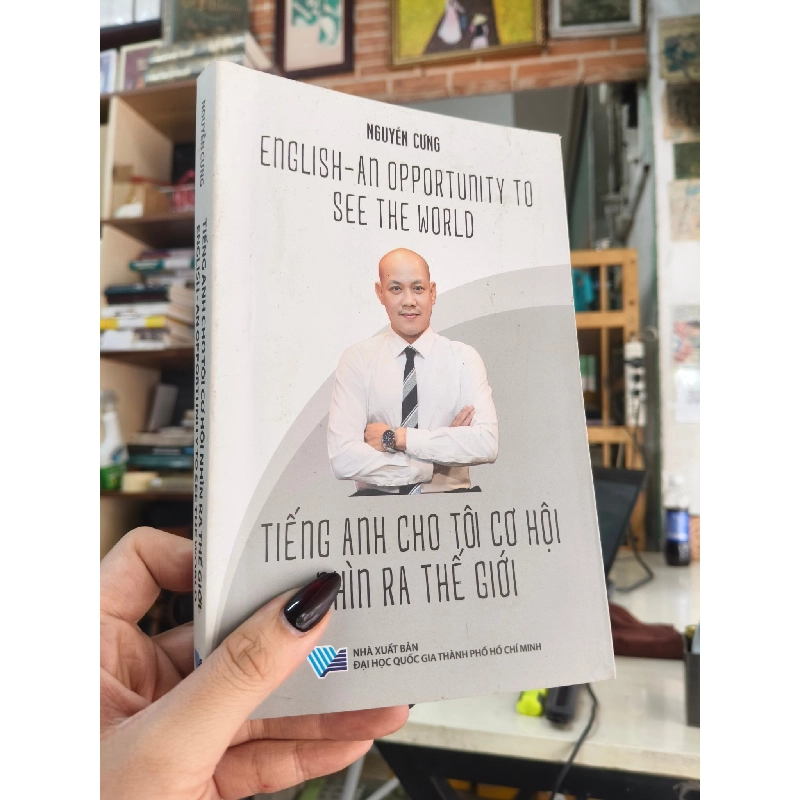 Tiếng Anh cho tôi cơ hội nhìn ra thế giới - Nguyễn Cưng 141236
