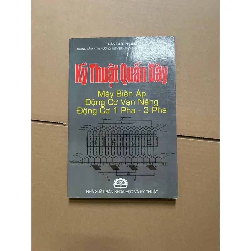 Kỹ thuật quấn dây máy biến áp, động cơ vạn năng, động cơ 1 pha - 3 pha - Trần Duy Phụng 736667