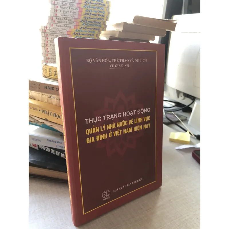 Thực trạng hoạt động quản lý Nhà nước về lĩnh vực gia đình ở Việt Nam hiện nay 708079