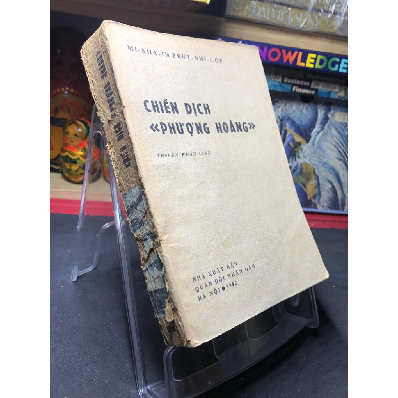 Chiến dịch Phượng Hoàng truyện phản gián 1981 mới 50% ố vàng gáy xấu Mikhain Prutnhicop HPB0906 SÁCH VĂN HỌC 162564