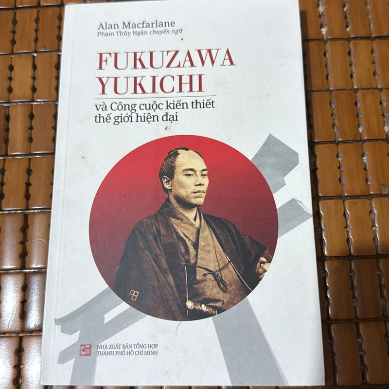 Fukuzawa Yukichi và công cuộc kiến thiết thế giới hiện đại 522341