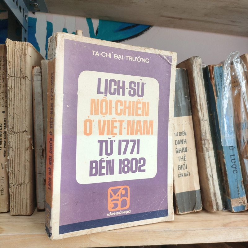 LỊCH SỬ NỘI CHIẾN Ở VIỆT NAM TỪ 1771 ĐẾN 1802 298688