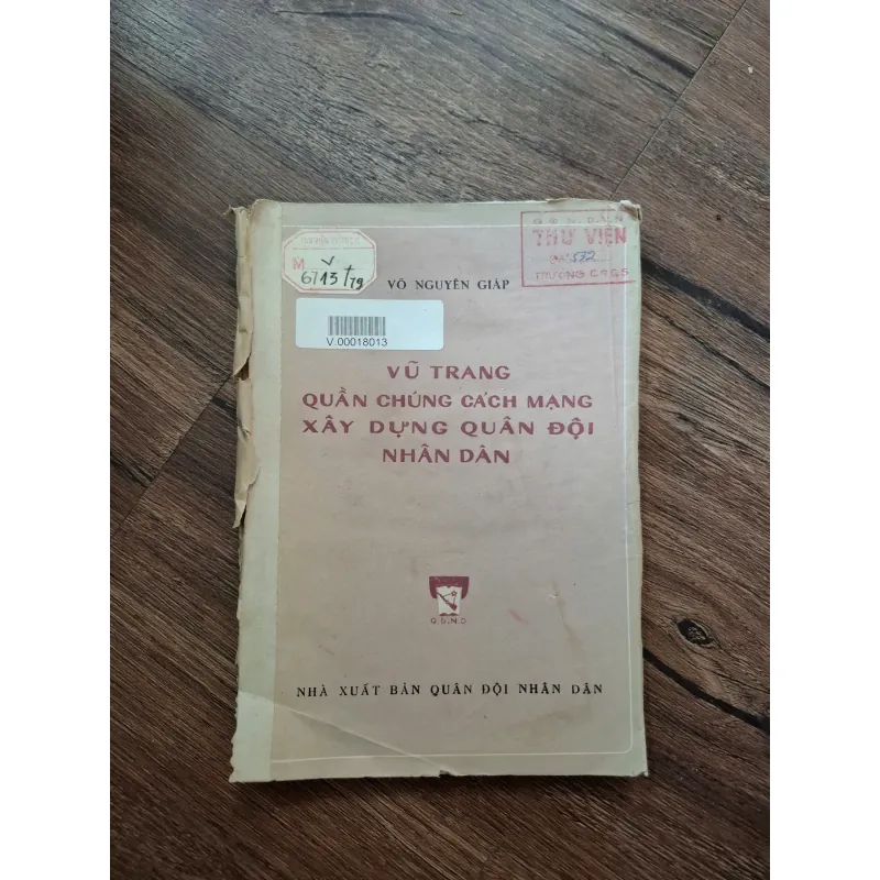 Vũ Trang Quần Chúng Cách Mạng Xây Dựng Quân Đội Nhân Dân - Võ Nguyên Giáp 715921