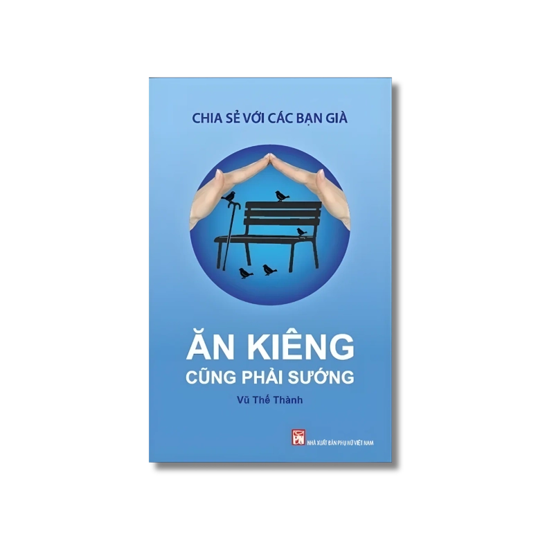 Ăn Kiêng Cũng Phải Sướng - Vũ Thế Thành 998591
