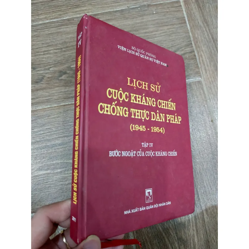 Lịch sử cuộc kháng chiến chống thực dân Pháp (1945 - 1954) - Tập IV 973803