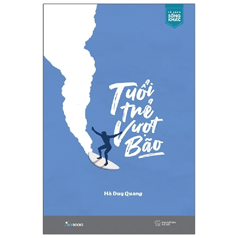 Tuổi Trẻ Vượt Bão - Hà Duy Quang ASB.PO Oreka Blogmeo 230225 516348