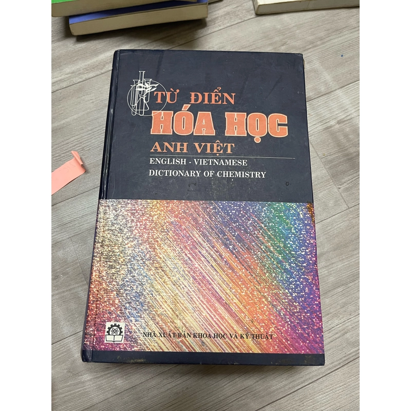 Từ điển Hóa Học Anh việt (rìa có bị dơ) 335245