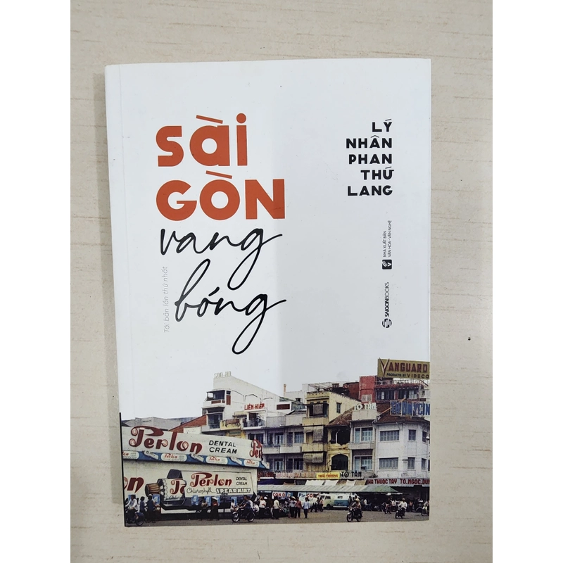 Sách Sài Gòn vang bóng của Lý nhân Phan Thứ Lang mới 99% 527309