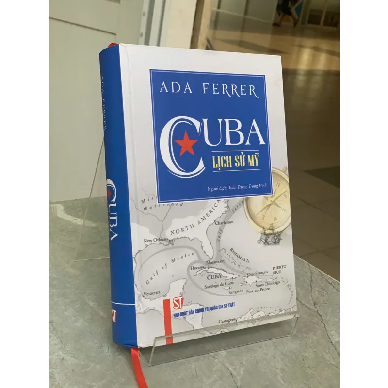 CUBA LỊCH SỬ MỸ - TUẤN TRUNG VÀ TRỌNG MINH (NGƯỜI DỊCH) 781908