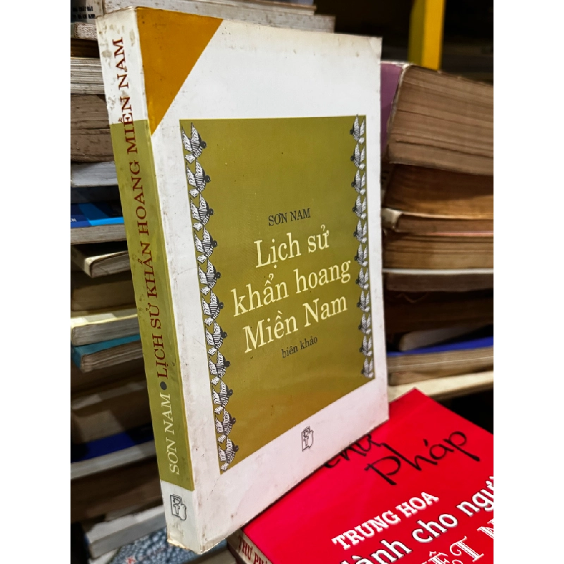 Lịch sử khẩn hoang miền nam  - Sơn Nam 127034