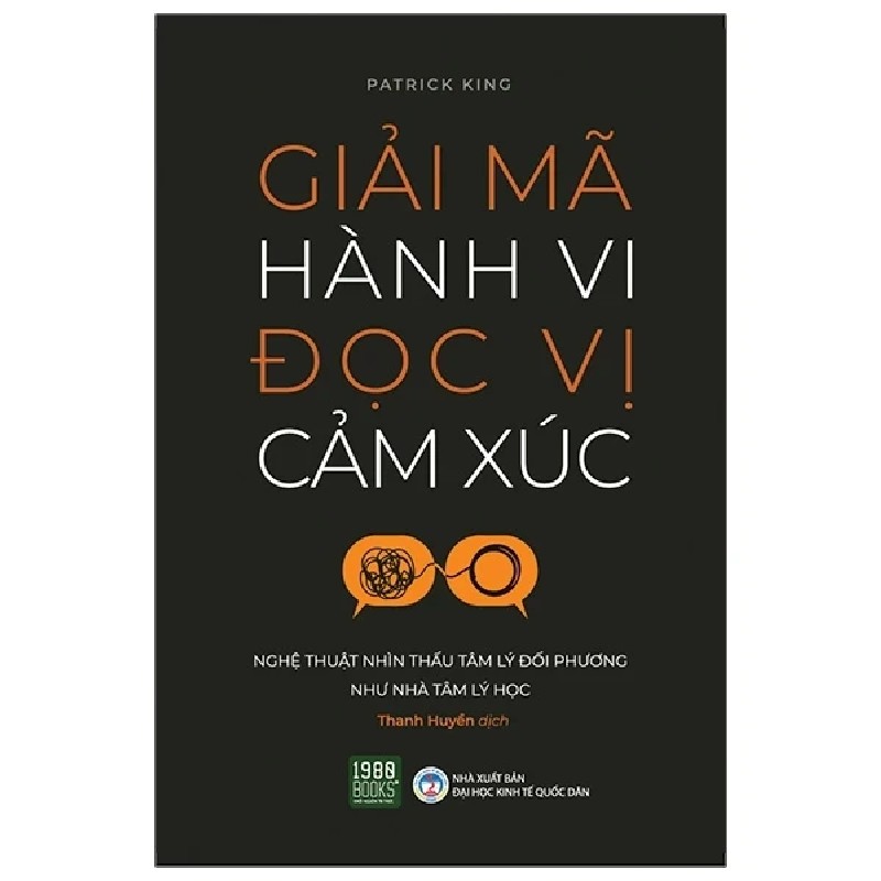 Giải Mã Hành Vi Đọc Vị Cảm Xúc - Patrick King 190305