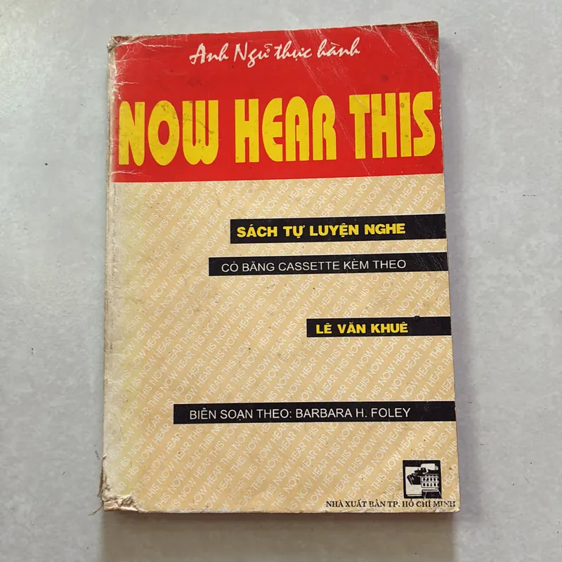 Now here this - Sách tự luyện nghe Tiếng Anh - Lê Văn Khuê 681259