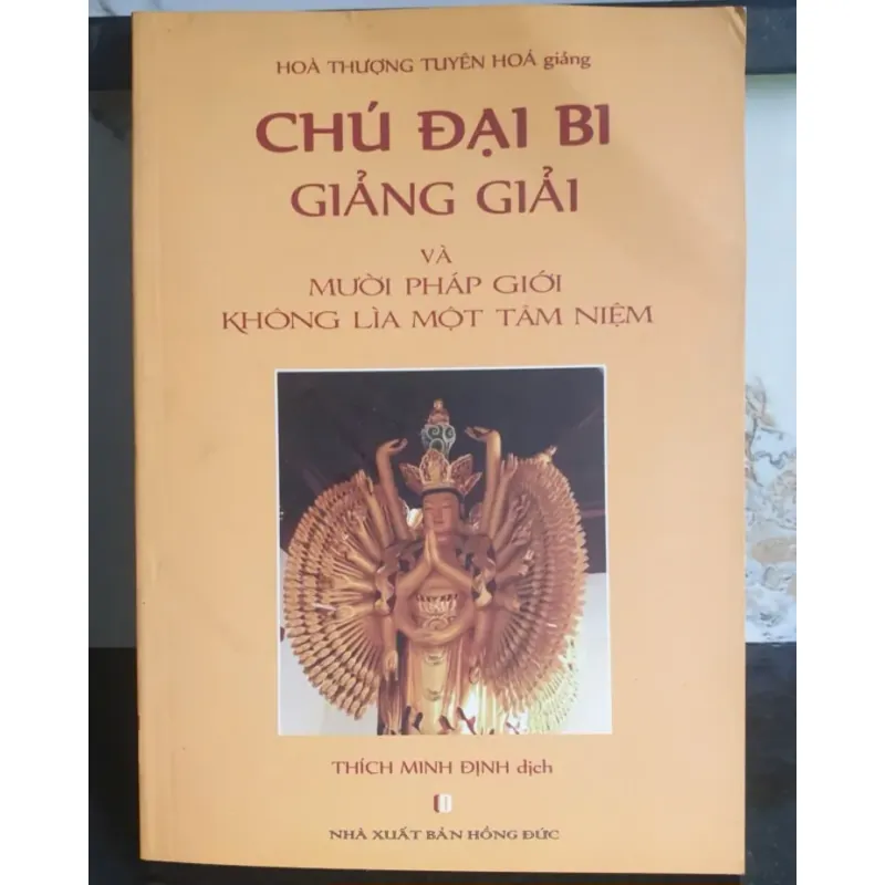 Sách Chú Đại Bi Giảng Giải và Mười Pháp Giới Không Lìa Một Tâm Niệm - Thích Minh Định mới 643055