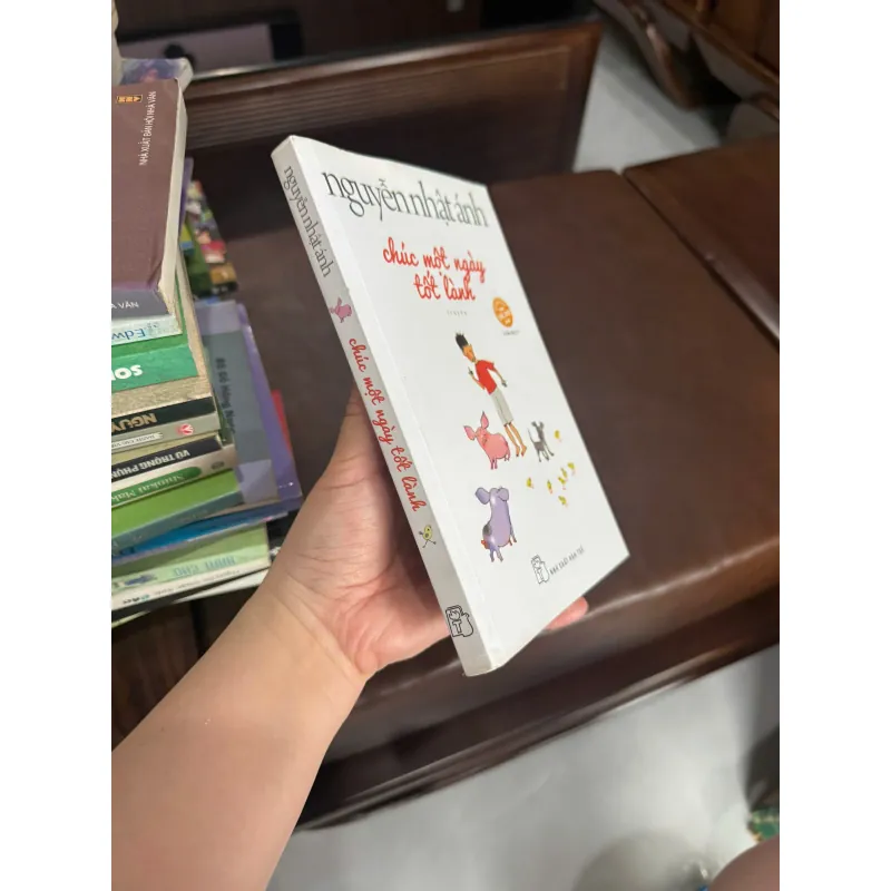 Chúc Một Ngày Tốt Lành – Nguyễn Nhật Ánh | Sách Văn Học Nhẹ Nhàng Chữa Lành- K4 1017944
