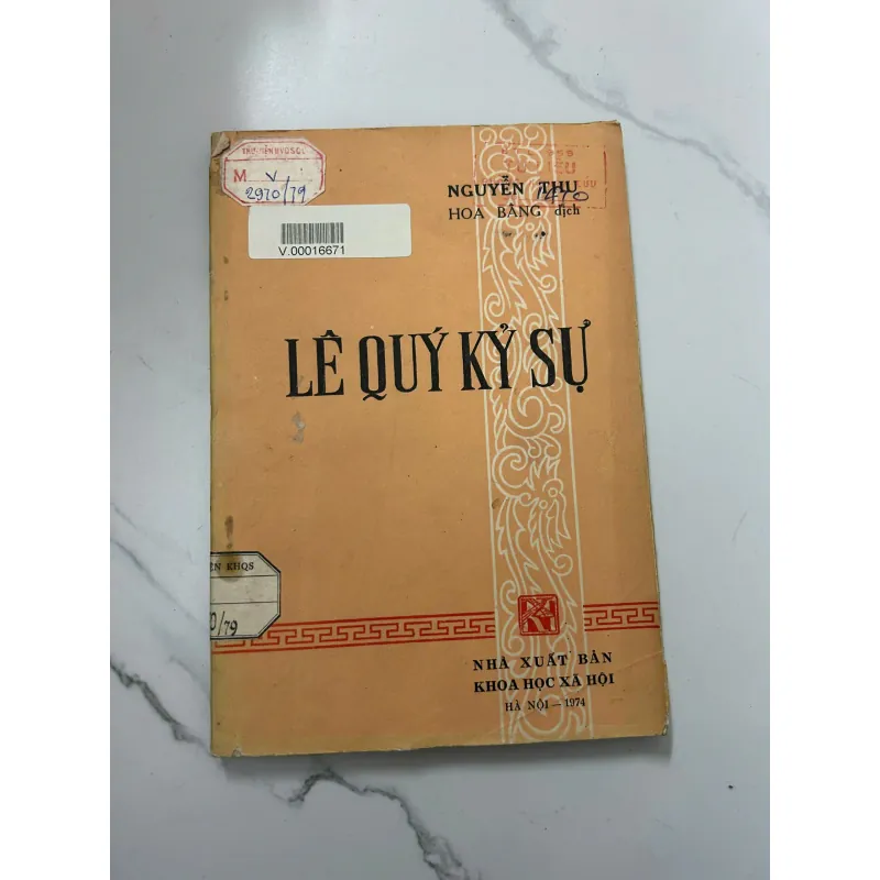 Lê Quý Kỷ Sự - Nguyễn Thụ - Hoa Bằng dịch 716239