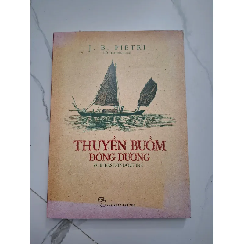 Thuyền Buồm Đông Dương - J. B. Piétri (Dịch giả: Đỗ Thái Bình) 931778