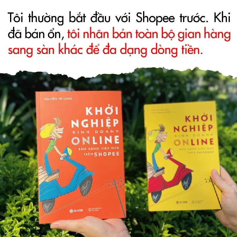 Khởi Nghiệp Kinh Doanh Online - Bán Hàng Hiệu Quả Trên Shopee - NGUYỄN TRÍ LONG & TRẦN THANH PHONG - GIVER BOOKS - MARKETING KINH DOANH 595450