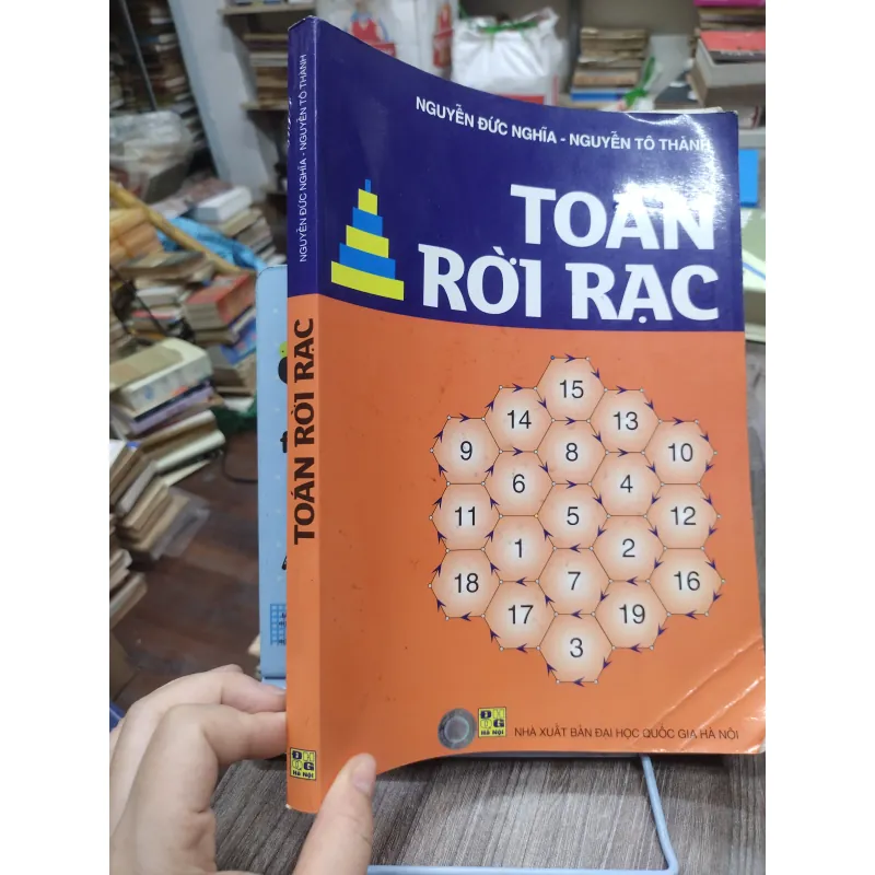 Sách: Toán rời rạc - TG: Nguyễn Đức Nghĩa - Nguyễn Tô Thành (KT) 744877