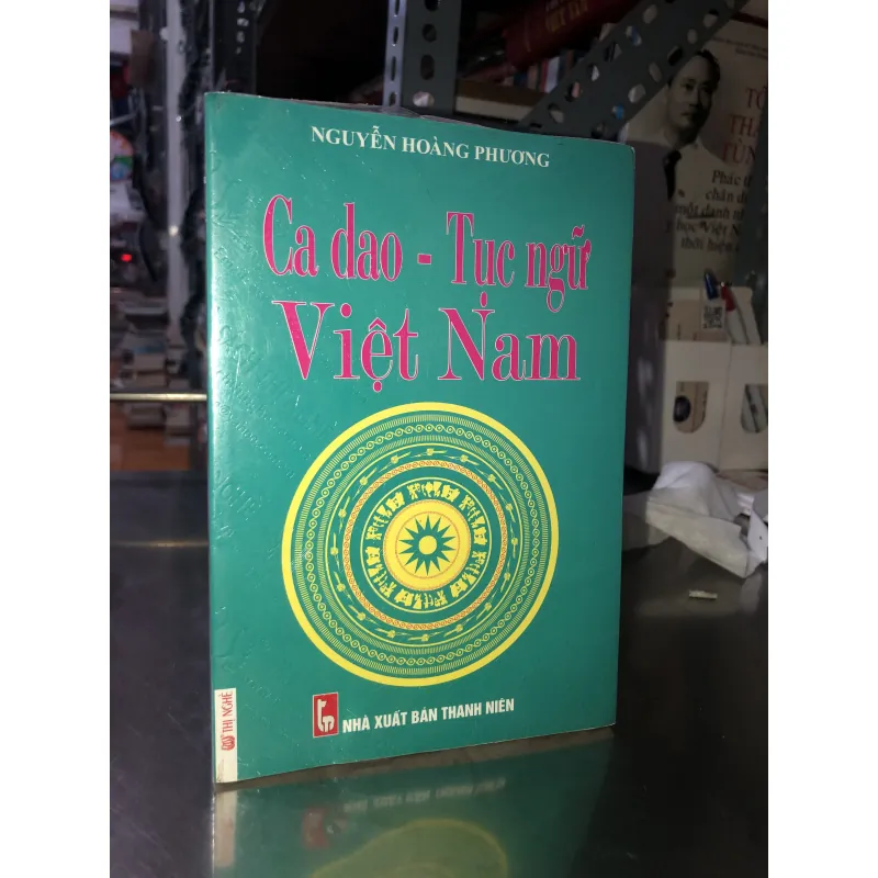 Ca dao - tục ngữ Việt Nam - Nguyễn Hoàng Phương 781580