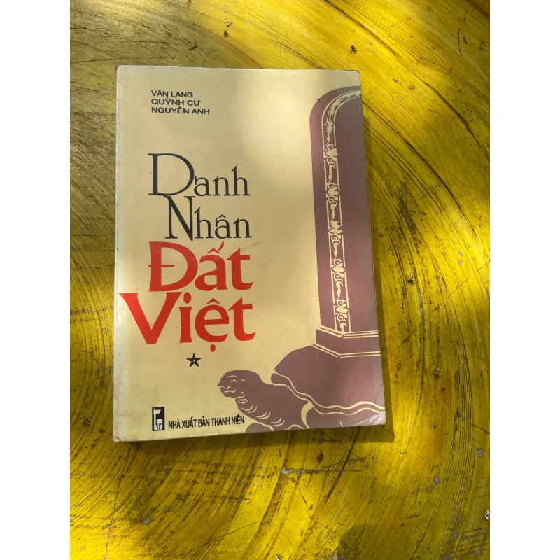 DANH NHÂN ĐẤT VIỆT ( 3 cuốn)- VĂN LANG- QUỲNH CƯ- NGUYỄN ANH 722848