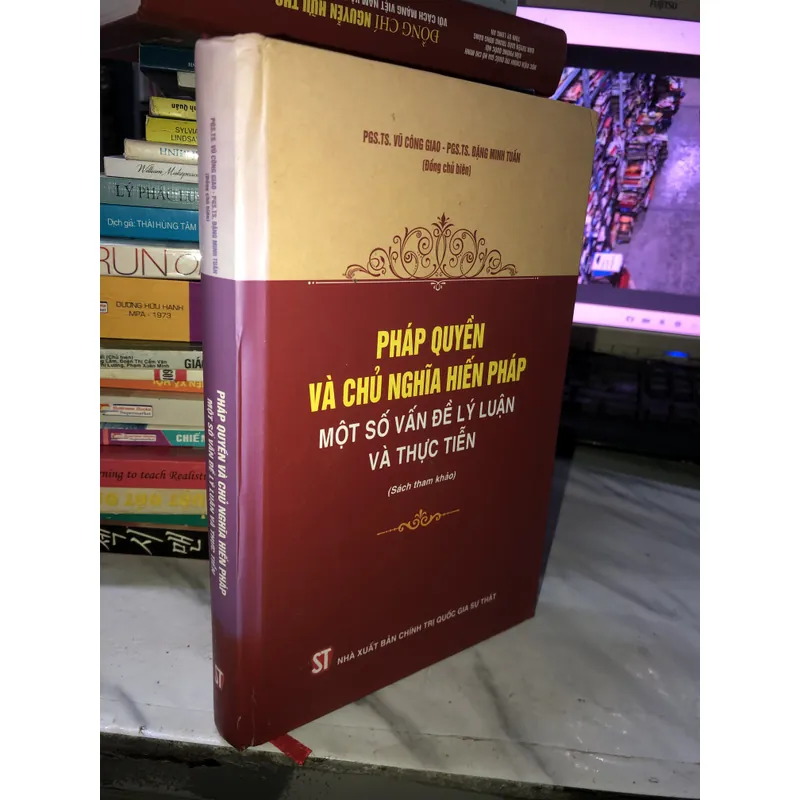Pháp quyền và Chủ nghĩa Hiến pháp - Một số vấn đề lý luận và thực tiễn 704977