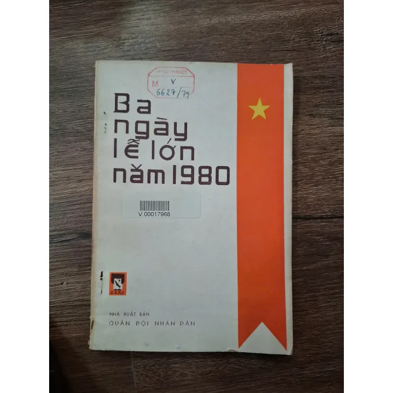 Ba Ngày Lễ Lớn Năm 1980 - NXB Quân đội Nhân dân - Chính trị/Tuyên truyền 709794