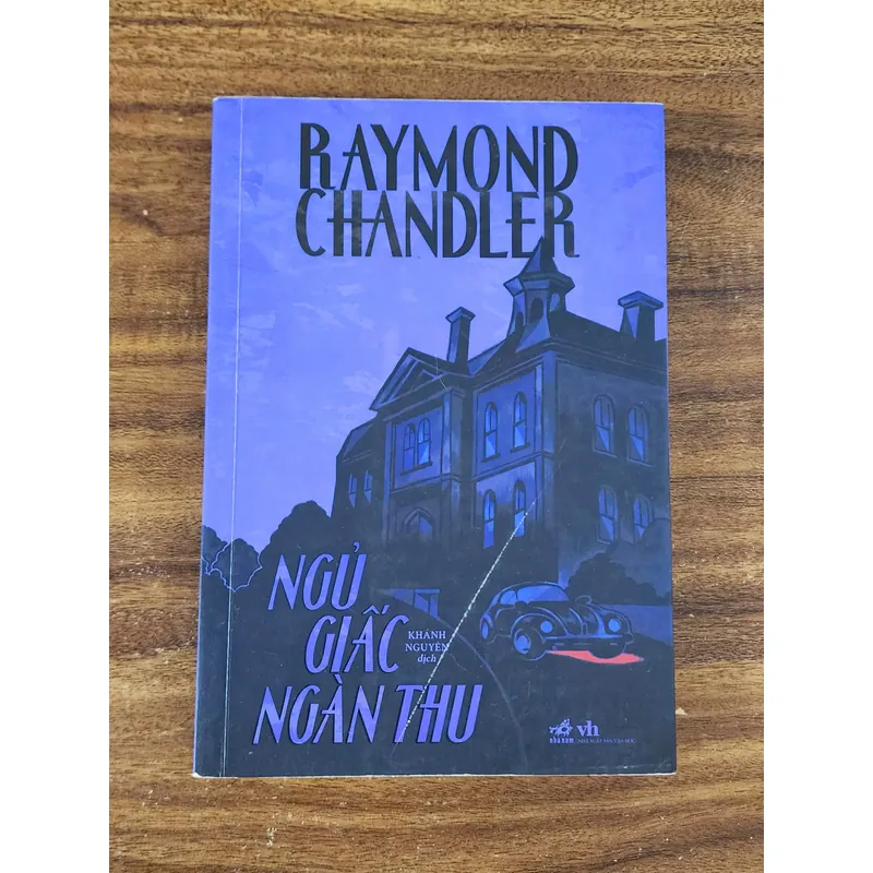 Tiểu thuyết trinh thám NGỦ GIẤC NGÀN THU - Raymond Chandler  734729