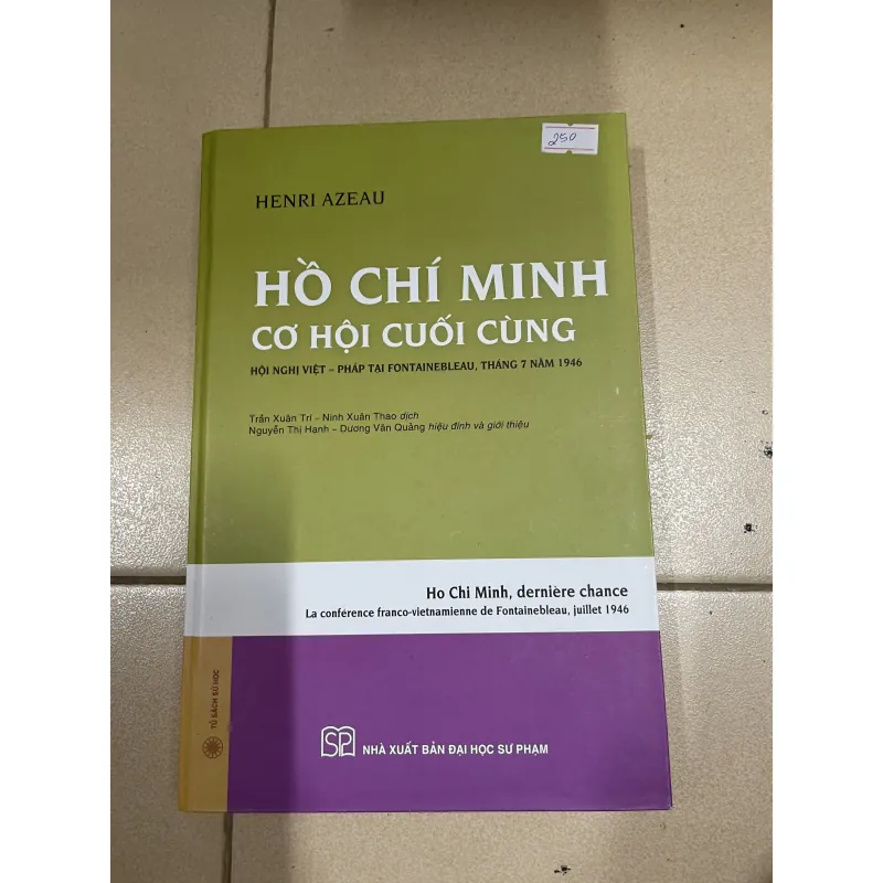 Hồ Chí Minh - Cơ hội cuối cùng (Hội nghị Việt - Pháp tại Fontainebleau, tháng 7 năm 1946 c 993409